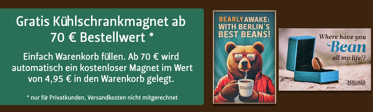 Aktion Berliner Kaffeerösterei kostenloser Kühlschrankmagnetab 70 Euro Bestellwert